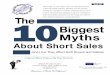 The 10 Biggest Myths · 2018-08-10 · The 10 Biggest Myths About Short Sales (And How They Affect Both Buyers and Sellers) “Short sale” is one of the most misunderstood terms