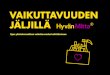 VAIKUTTAVUUDEN JALJILLAˆn-Mitta... · SOS-Lapsikylä: Perhekumppani-palvelu SOS-Lapsikylän Perhekumppani-palvelu kehitettiin tilanteisiin, joissa perhe ei vaikuta hyötyvän saamistaan