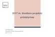 2017 m. biudžeto projekto pristatymas€¦ · 2017 m. biudžetoprojekto pristatymas . 2 tūkst. EUR 2017 M. UNIVERSITETO PAJAMOS pagal Finansavimo šaltinius BIUDŽETO PROJEKTAS(1)