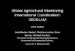 Global Agricultural Monitoring International Coordination ...lcluc.umd.edu/sites/default/files/lcluc_documents/03 Justice GEOGL… · Workshop July 2007, UN-FAO ... JECAM Science
