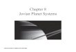 Chapter 8 Jovian Planet Systems...•Jovian planets all have rings because they possess many small moons close-in. •Impacts on these moons are random. •Saturn’s incredible rings