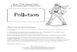 Pollution - Steve Trash...connected humans living pollution recycle water 1. _____ is something added to the environment that is harmful or poisonous to living things. 2. Pollution