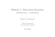 Module 7: Derivative Securitiesandreigoncalves.com/wp-content/uploads/2017/06/... · OverviewIntroductiontoDerivativesForwards&FuturesSwapsOptions Module 7: Derivative Securities