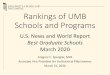 Rankings of UMB Schools and Programs · 2020-03-31 · U.S. News and World Report “Best Graduate Schools” Rankings based on statistical data and reputation and updated every year