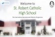 Welcome to St. Robert Catholic High School · Acquaints diploma candidates with the kind of independent research and writing skills expected by universities CAS CREATIVITY, ACTIVITY,