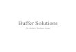 Buffer Solutions and HH Equation - Rick Sobers Solutions and HH Equation.pdfBuffer Solutions Buffer solutions resist changes to pH A buffer solution contains a weak acid and a weak
