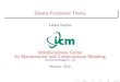Density Functional Theory - Quantum Chemistry Laboratorytiger.chem.uw.edu.pl/staff/lrajchel/DFT-UW.pdf · Density Functional Theory Łukasz Rajchel Interdisciplinary Center for Mathematical