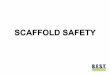 SCAFFOLD SAFETY - Atalian€¦ · SCAFFOLD SAFETY MODULE This presentation will outline examples, standards and best practices to help you stay safe while working on scaffolds. This