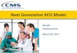 Next Generation ACO Model...Mar 28, 2017  · • Each Next Generation Beneficiary automatically eligible. • $25 reward earned if the Beneficiary received an Annual Wellness Visit