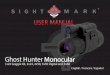 SM14070-74 and SM18074 Ghost Hunter1x24 Manual (PRINT ...sightmark.com/manuals/SM14074_INF_man.pdf · The Ghost Hunter 1x24 night vision monocular includes a compact head mount. T
