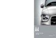 Equipaggiamenti Audi A4/A4 Avant/A4 allroad quattro/S4/S4 ...microsites.audi.it/cataloghi/vettura/Vettura_A4_01.pdf · A4_US09_in_Bild 2 12.06.12 10:12 Equipaggiamenti Audi A4/A4