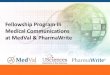 Fellowship Program in Medical Communications at MedVal ... · • Amgen • Ariosa • Biopatch • BMS • CARA • Corcept • Durect • Eisai • Endo • GlaxoSmithKline •