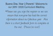Buenos Dias, Year 2 Parents! Welcome to our 2019 -2020 Curriculum Meeting. · 2019-09-26 · Buenos Dias, Year 2 Parents! Welcome to our 2019 -2020 Curriculum Meeting. •