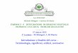 Introduzione e finalità del corso – Terminologia, significati, … · 2017-03-02 · Introduzione e finalità del corso – Terminologia, significati, utilizzi, normative . FARMACI