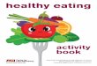 healthy eating - childwellbeing.asu.eduterm:name]/[node... · healthy eating activity book. Connect with us on social media Enjoying our activity books? We’d love to hear about