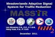 Meadowlands Adaptive Signal System for Traffic Reduction · Existing Conditions New Jersey is one of the most congested states in the country Meadowlands highways are half of the