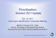 Prioritization: October 2011 Update - California · Prioritization Process •Purpose – to identify chemicals for evaluation by the CIC •Goal – to focus the efforts of the CIC