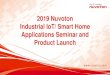 2019 Nuvoton Industrial IoT/ Smart Home Applications ... · 5 About Nuvoton Established on July 1st, 2008 as a spin-off of Winbond Electronics’ Logic business group. • Multinational