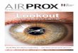 THE PUBLICATION OF THE UK'S AIRPROX BOARD …...02 THE UK’S AIRPROX SAFETY MAGAZINE Welcome to the Airprox Magazine for 2018. This, our sixth edition, builds on previous years by
