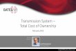 Transmission System – Total Cost of Ownership...Transmission System - Total Cost of Ownership 2 INTRODUCTION • High interest among broadcasters / RF network operators to reduce
