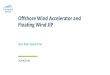 Offshore Wind Accelerator and Floating Wind JIP€¦ · 25/09/2019  · Offshore Wind Accelerator Offshore Wind Accelerator is a Joint Industry Programme to drive down costs › Joint
