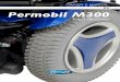 US Permobil M300chair will not maneuver safely. m CAUTION! Owner´s Manual Permobil M300 13 Safety Instructions Safety Instructions Operation - Inclines Do not drive the wheelchair
