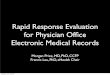 Rapid Response Evaluation for Physician Ofﬁce Electronic ...ehealth.uvic.ca/.../COACH-EMR-Workshop0-03.pdf · Electronic Medical Record Used (more passive record) Hybrid Electronic