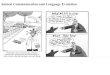 Animal Communication and Language Evolutionpeople.brandeis.edu/~smalamud/ling100/23examples.pdf · discontinuities between animal and human communication. Meanwhile, background scientific
