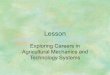 Exploring Careers in Agricultural Mechanics and Technology ... · PDF file Exploring Careers in Agricultural Mechanics and Technology Systems. Interest Approach!Write the name down