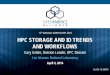 12th HPC STORAGE AND IO TRENDS AND WORKFLOWS · 12th ANNUAL WORKSHOP 2016 HPC STORAGE AND IO TRENDS AND WORKFLOWS Gary Grider, Division Leader, HPC Division April 4, 2014. Los Alamos