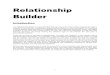 Relationship Builder Manuals...1 Relationship Builder Introduction The Relationship Builder is a powerful tool that can ensure the most current assessment data is updated to the care