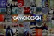 CannonDesign is an integrated global design firm that unites...CannonDesign is an integrated global design firm that unites a dynamic team of architects, engineers, strategists, researchers,