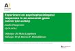 Experiment on psychophysiological responses in an economic game · 2014-01-15 · Experiment on psychophysiological responses in an economic game (valmiin työn esittely) Juulia Happonen