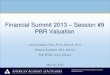 Financial Summit 2013 – Session #9 PBR Valuation€¦ · 30/05/2013  · Financial Summit 2013 – Session #9 PBR Valuation Alice Fontaine, FSA, FCIA, MAAA, FCA Sheldon Summers,