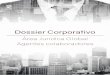 Dossier Corporativo - Area Juridica Global · Dossier Corporativo Área Jurídica Global Agentes colaboradores ¿Quiénes somos? Somos un grupo de abogados, economistas, financieros