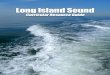 Long Island Sound Curricular Resources guide.pdf · Lobster Fun Facts Lesson Plans Dissolved Oxygen in Long Island Sound ... video, and the Sound Facts booklet (the means for obtaining