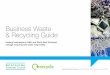 Business Waste & Recycling Guide - Bathnes · waste is found fly-tipped, your business will be held liable. Waste Transfer Notes (WTNs) This document must accompany any waste and