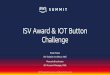 ISV Award & IOT Button Challenge - Amazon Web Servicesaws-de-media.s3.amazonaws.com/images/AWS_Summit... · Let's dive more on actual implementation Each citizen should have one and