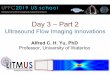 Day 3 –Part 2 Imaging... · Day 3 –Part 2 Ultrasound Flow Imaging Innovations Alfred C. H. Yu, PhD Professor, University of Waterloo