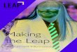 Making the Leapleap-mat.org.uk/wp-content/uploads/2019/09/LEAP... · 2019-09-19 · The LEAP Vision Achieving excellence is the overriding ambition of our Trust. We place students