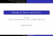 Banking in Theory and Practice - Universitetet i oslo...Facts, trends, and myths 3 Economics of Banking Microeconomics of banking Macroeconomics of banking Banking regulation in theory