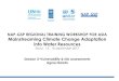 NAP-GSP REGIONAL TRAINING WORKSHOP FOR ASIA … · NAP-GSP REGIONAL TRAINING WORKSHOP FOR ASIA Mainstreaming Climate Change Adaptation into Water Resources Seoul, 13 - 16 September