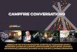 Campfire Conversations · level, tapping into the Campfire Convention social network as its hub. The concept for Campfire Conversations was first trialled when Paul Darnborough successfully