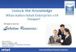 Unlock the Knowledge - Intuit QuickBooks Solution Provider v10.pdf · “QuickBooks Enterprise Solutions offered the best of both worlds –a comprehensive system that is both easy-to-use