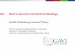 Gavi’s Vaccine Investment Strategy · Time-limited investment in global cholera stockpile Malaria vaccines to be re-assessed in 2016 ... GAVI market shaping potential GAVI demand
