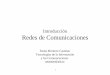 Introducción Redes de Comunicacionesquegrande.org/.../08-09/02_-_introduccion_redes_de_comunicaciones… · Introducción Redes de Comunicaciones Paula Montoto Castelao Tecnologías