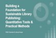 Building a Foundation for Sustainable Library Publishing ... · Mandatory startup Optional startup Mandatory operational ... Now calculate your available points for onboarding new
