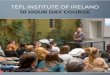 TEFL INSTITUTE OF IRELAND - Courses.ie · TEFL INSTITUTE OF IRELAND 10 HOUR DAY COURSE. COURSE OVERVIEW Objectives To give hints, strategies, resources and ideas for effective communication