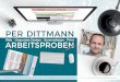 PER DITTMANN · ARBEITSPROBEN Per Dittmann · Web · Corporate Design · Screendesign · Print | graﬁ k@per.dittmann.hamburg · 0176 / 10 17 15 16 · 040 / 4309 2309 · per.dittmann.hamburg