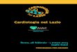 Cardiologia nel Lazio - AIM Group · 2020-04-14 · Cardiologia nel Lazio COMITATO SCIENTIFICO Fabrizio Ammirati Furio Colivicchi Claudio Pandozi Marco Tubaro SEGRETERIA SCIENTIFICA